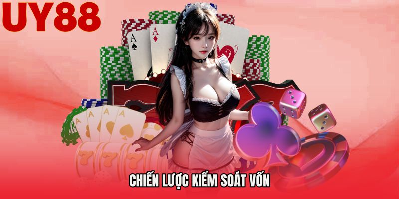 Chiến lược kiểm soát vốn