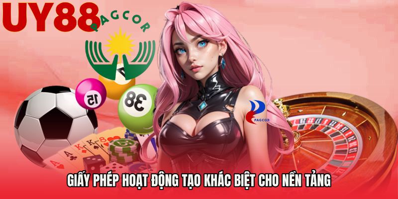 Giấy phép hoạt động tạo khác biệt cho nền tảng