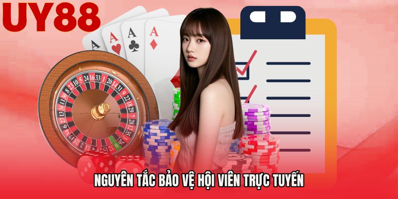 Nguyên tắc bảo vệ hội viên trực tuyến
